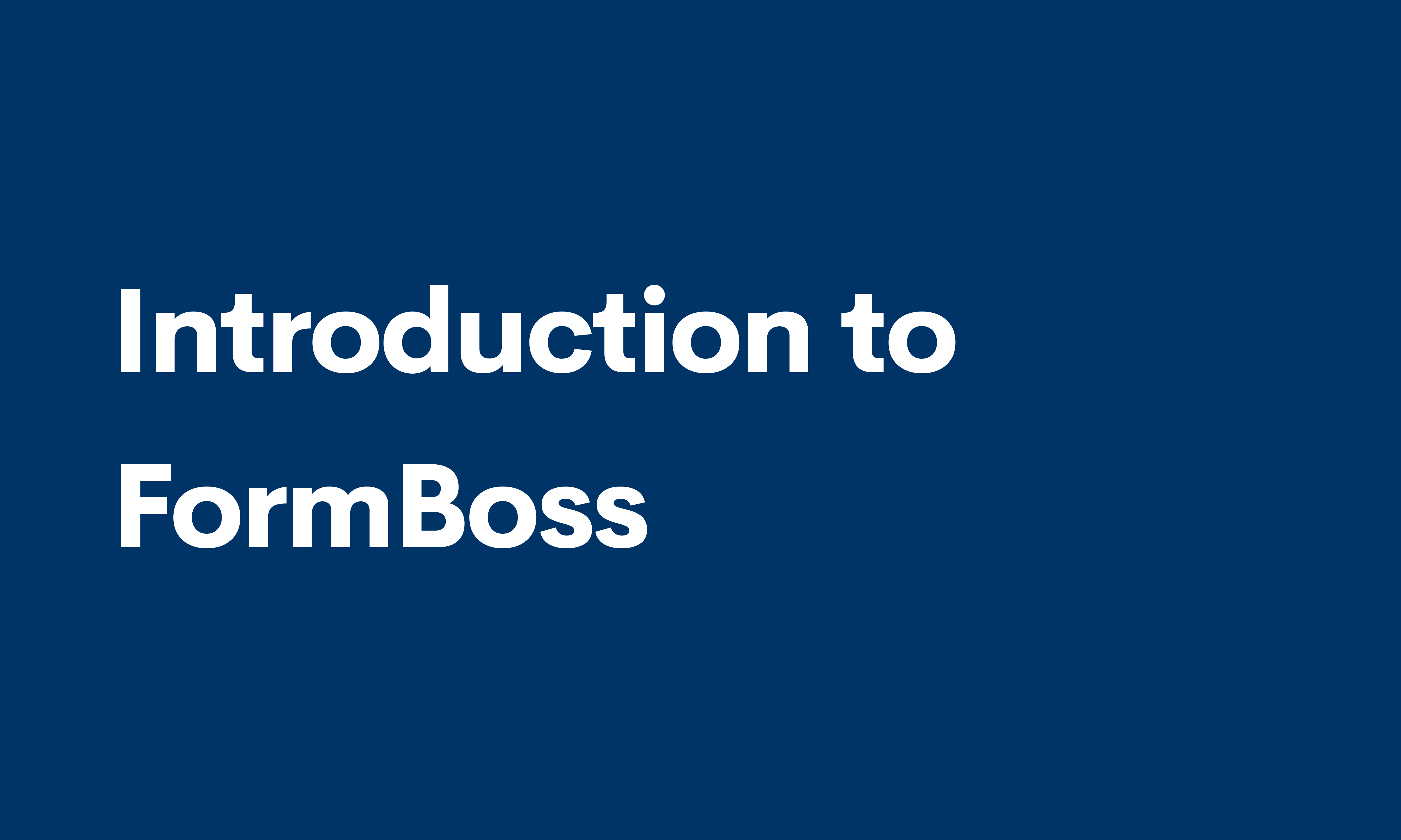 Cover Image for Introduction to FormBoss